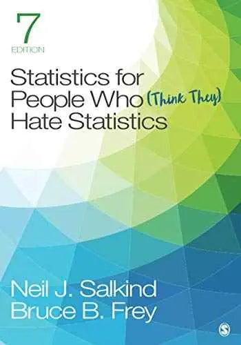 Statistics for People Who (Think They) Hate Statistics by Neil J. Salkind | Paperback | HMS-9781544381855