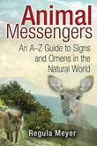 Animal Messengers  Regula Meyer [PB] | 9781591431619
