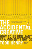 Accidental Creative, The – Henry, Todd [PB] | 9781591846246