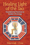 Healing Light Of Tao  Mantak Chia [PB] | 9781594771132
