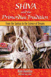 Shiva & Primordial Tradition – Alain Danielou [PB] | 9781594771415