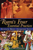 Rumiâ€™S Four Essential Practices  Johnson, Will [PB] | 9781594773105
