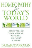 Homeopathy For Todays World  Dr. Rajan Sankaran [PB] | 9781594774034