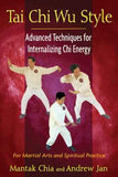 Tai Chi Wu Style – Chia, Mantak [PB] | 9781594774713