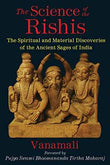 Science Of The Rishis  Vanamali [PB] | 9781620553862