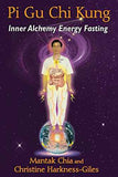 Pi Gi Chi Kung  Mantak Chia [PB] | 9781620554258
