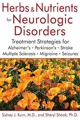Herbs & Nutrients For Neurologic Disorders  Sidney J. Kurn [HB] | 9781620555538