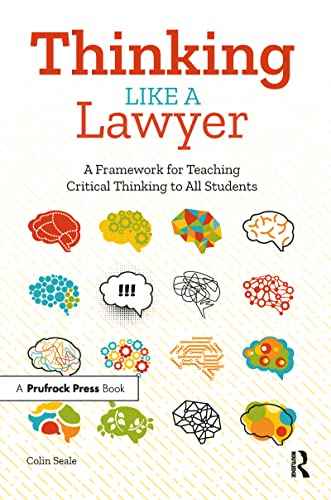 Thinking Like a Lawyer: A Framework for Teaching Critical Thinking to All Students by Colin Seale | Paperback | HMS-9781646320073