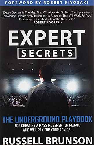 Expert Secrets: The Underground Playbook for Creating a Mass Movement of People Who Will Pay for Your Advice by Russell Brunson | Paperback | HMS-9781683504580