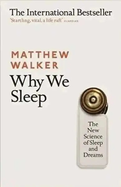 Why We Sleep: The New Science Of Sleep And Dreams - Matthew Walker (Paperback - New)