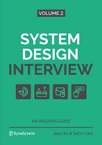 System Design Interview – An Insider's Guide: Volume 2 | Alex Xu | 978-1736049112 | Paperback