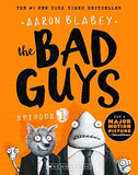 The Bad Guys Episode 1  Aaron Blabey [PB] | 9781760150426