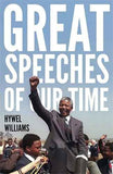Great Speeches Of Our Time – Hywel Williams [PB] | 9781780877464