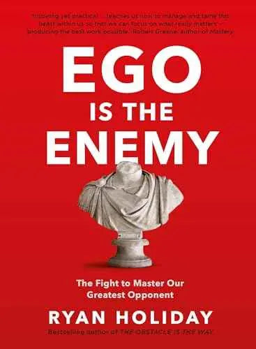 EGO IS THE ENEMY by Ryan Holiday | Paperback | HMS-9781781257012