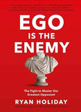 EGO IS THE ENEMY by Ryan Holiday | Paperback | HMS-9781781257012