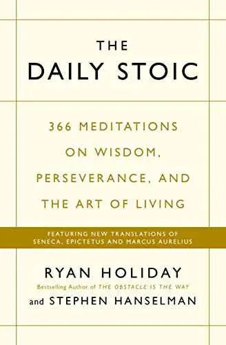 The Daily Stoic: 366 Meditations on Wisdom ... by Ryan Holiday | Paperback | HMS-9781781257654