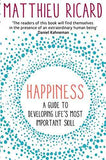 Happiness  Matthieu Ricard [PB] | 9781782394815