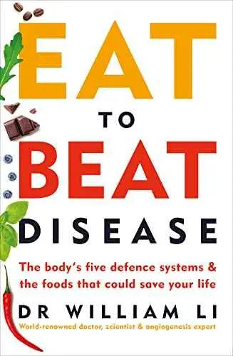 Eat to Beat Disease: The Body’s Five Defence Systems and the Foods that Could Save Your Life by Various Authors | Paperback | HMS-9781785042157