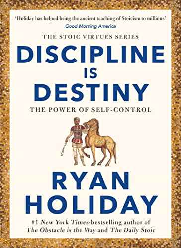 Discipline Is Destiny: The Power of Self-Control by Ryan Holiday | Paperback | HMS-9781788166331