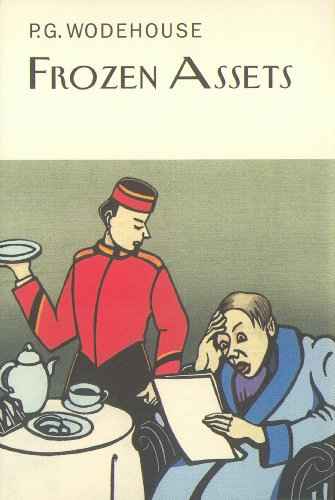 Frozen Assets – Wodehouse, P G [HB] | 9781841591650