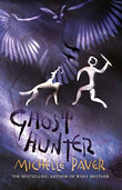 Ghost Hunter – Michelle Paver [PB] | 9781842551172