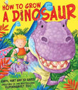 How To Grow A Dinosaur – Hart, Caryl [PB] | 9781847385949
