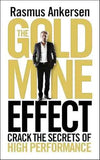 The Gold Mine Effect: Crack the Secrets of High Performance by Rasmus Ankersen | Paperback | HMS-9781848313996