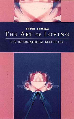 The Art Of Loving – ERICH FROMM [PB] | 9781855385054