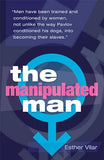 The Manipulated Man by Esther Vilar | Paperback | 9781905177172 | S-9781905177172 Nybookshub