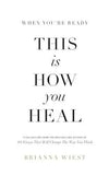 THIS IS HOW YOU HEAL by Brianna Wiest | Paperback | HMS-9781949759440