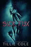 Sick Fux / That Sik Luv / The Mindf*ck Series by Tarryn Fisher | Paperback | 978-1977983077 | HMS-9781977983077