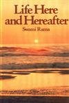 Front cover of the book 'LIFE HERE AND HEREAFTER: Kathopanishad' by Rama Swami.