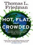 Front cover of the book 'Hot, Flat, and Crowded' by Friedman, Thomas.