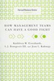 Front cover of the book 'How Management Teams Can Have a Good Fight: Jean L.Kahwajy' by General management.