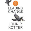 Front cover of the book 'Leading Change, With a New Preface by the Author' by Kotter John P..