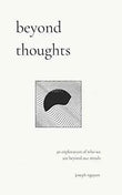 Beyond Thoughts (Paperback)- Joseph Nguyen