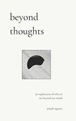 Beyond Thoughts (Paperback)- Joseph Nguyen (S) image 1