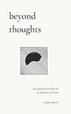 Beyond Thoughts (Paperback)- Joseph Nguyen