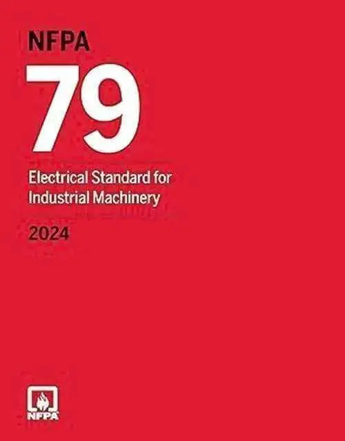 NFPA 79, Electrical Standard for Industrial Machinery 2024 Edition | NFPA Format | 9781455931194 | Paperback
