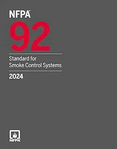 NFPA 92, Standard for Smoke Control Systems (2024) Perfect Paperback | NFPA Format | 9781455931224 | Paperback