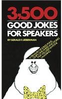 Front cover of the book '3,500 Good Jokes for Speakers' by Lieberman Gerald F..
