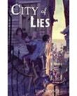 Front cover of the book 'The Keepers 2: City Of Lies' by Tanner Lian.
