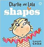 Front cover of the book 'charlie-and-lola's-shapes' by Lauren Child.