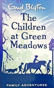 Front cover of the book 'The Children at Green Meadows' by Blyton, Enid.