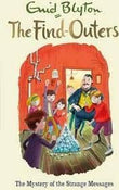 Front cover of the book 'THE FIND-OUTERS: THE MYSTERY OF THE STRANGE MESSAGES' by Blyton, Enid.
