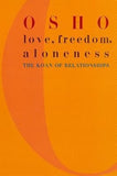 Front cover of the Paperback book 'Love Freedom and Aloneness( The Koan of Relationships)' by Osho.