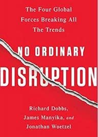 Front cover of the book 'No Ordinary Disruption' by Dobbs, Richard.