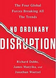 Front cover of the book 'No Ordinary Disruption' by Dobbs, Richard.