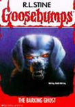 Front cover of the book 'The Barking Ghost. Goosebumps #32' by R.l Stine.