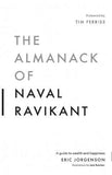 Liberty Publishing The Almanack Of Naval Ravikant